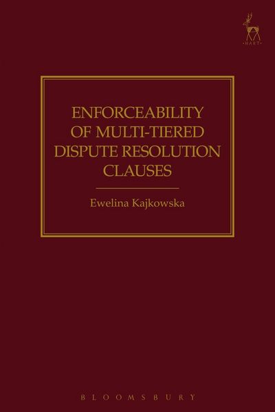 Produktbild: Enforceability of Multi-Tiered Dispute Resolution Clauses