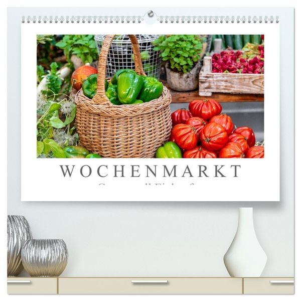 Produktbild: Wochenmarkt - Genussvoll Einkaufen (hochwertiger Premium Wandkalender 2026 DIN A2 quer), Kunstdruck in Hochglanz