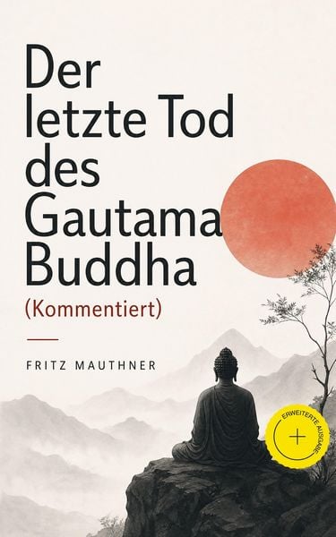 Produktbild: Der letzte Tod des Gautama Buddha (Kommentiert)