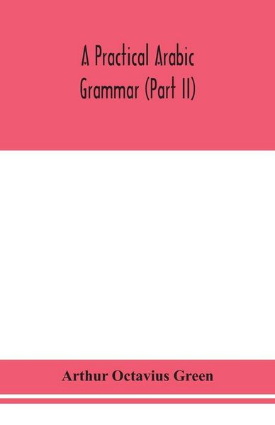Produktbild: A Practical Arabic Grammar (Part Ii)