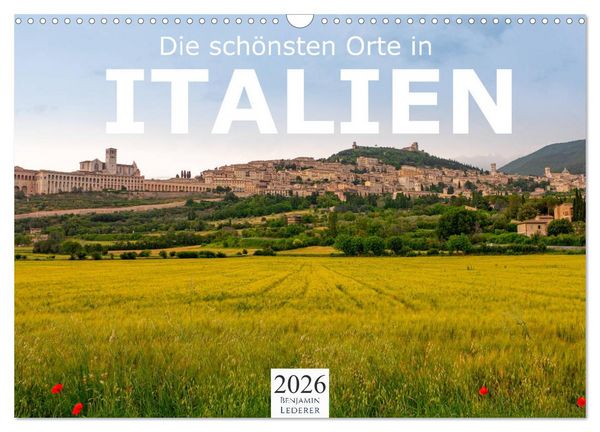 Die schönsten Orte in Italien. (Wandkalender 2026 DIN A3 quer), CALVENDO Monatskalender