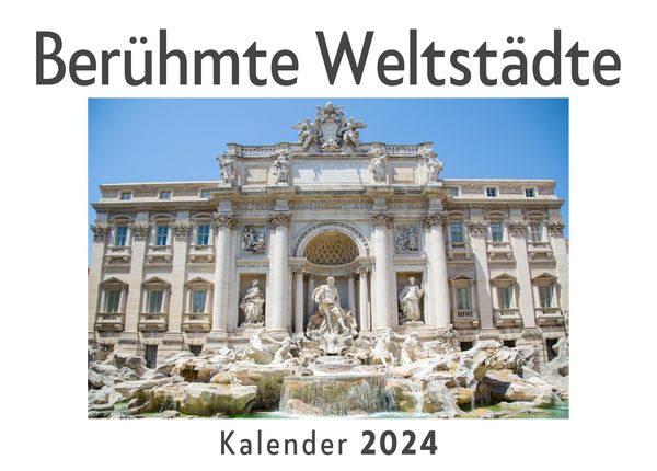 Produktbild: Ber&uuml;hmte Weltst&auml;dte (Wandkalender 2024, Kalender DIN A4 quer, Monatskalender im Querformat mit Kalendarium, Das perfekte Geschenk)