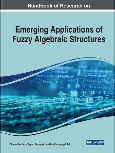 Produktbild: Handbook of Research on Emerging Applications of Fuzzy Algebraic Structures