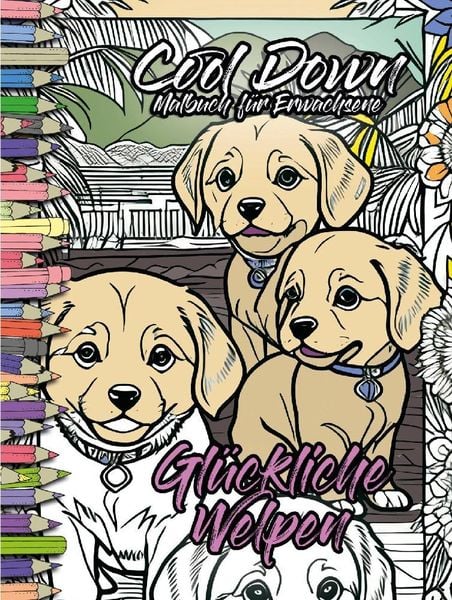 Produktbild: Cool Down | Malbuch f&uuml;r Erwachsene: Gl&uuml;ckliche Welpen