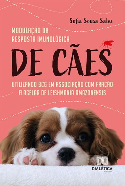 Produktbild: Modula&ccedil;&atilde;o da resposta imunol&oacute;gica de c&atilde;es utilizando BCG em associa&ccedil;&atilde;o com fra&ccedil;&atilde;o flagelar de Leishmania amazonensis