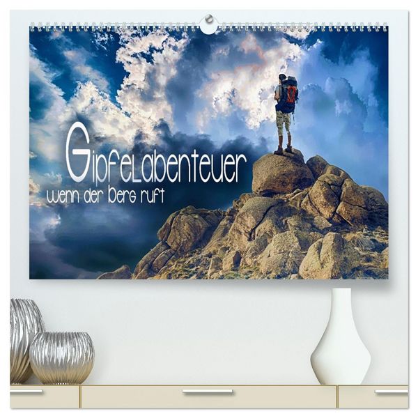 Produktbild: Gipfelabenteuer - wenn der Berg ruft (hochwertiger Premium Wandkalender 2026 DIN A2 quer), Kunstdruck in Hochglanz