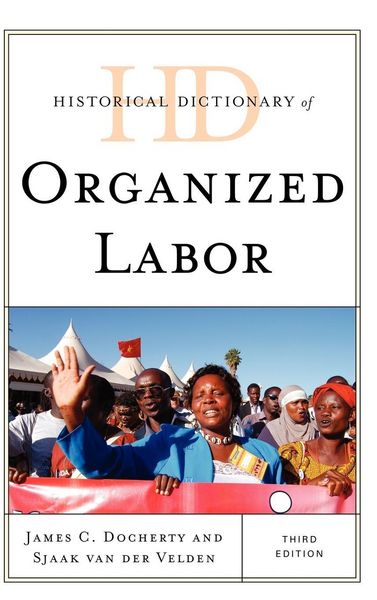 Produktbild: Historical Dictionary of Organized Labor