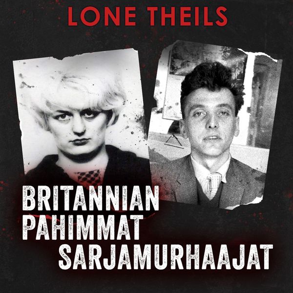 Produktbild: Britannian pahimmat sarjamurhaajat