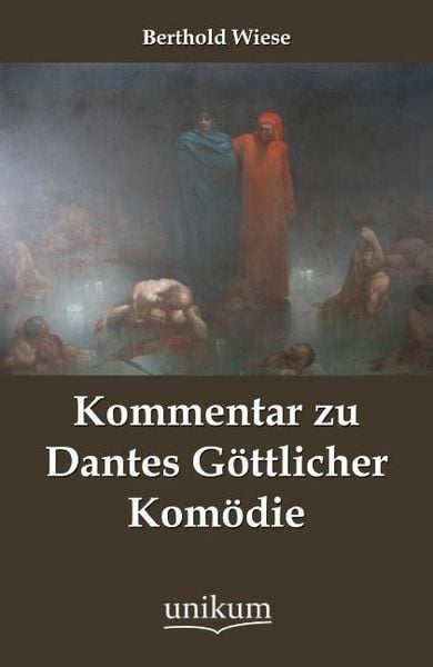 Produktbild: Wiese, B: Kommentar zu Dantes G&ouml;ttlicher Kom&ouml;die