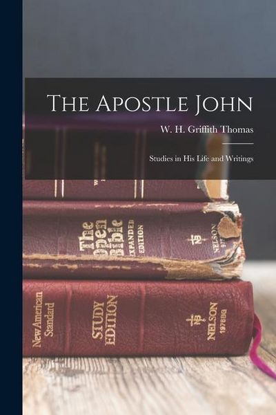 Produktbild: The Apostle John: Studies in his Life and Writings