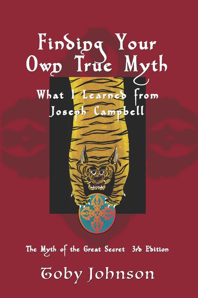 Produktbild: Finding Your Own True Myth: What I Learned from Joseph Campbell: The Myth of the Great Secret III
