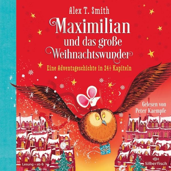 Maximilian und das große Weihnachtswunder (Maximilian 2) - Alex T. Smith, Audio, 9783844930832
