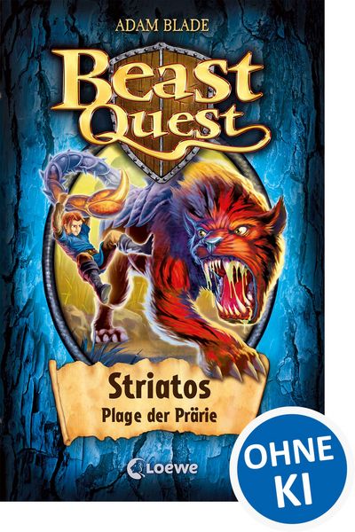 Striatos, Plage der Prärie / Beast Quest Band 44, Gebundene Ausgabe von Adam Blade, Loewe, 978-3-7855-8483-5