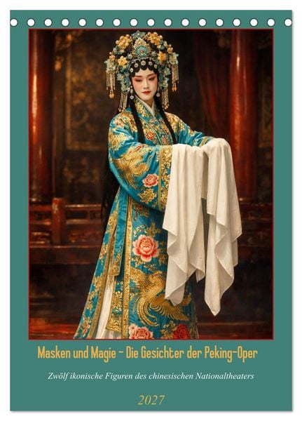 Produktbild: Masken und Magie &ndash; Die Gesichter der Peking-Oper (Tischkalender 2027 DIN A5 hoch), CALVENDO Monatskalender