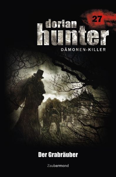 Produktbild: Dorian Hunter 27 - Der Grabr&auml;uber