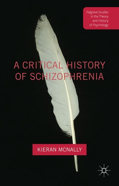 Produktbild: A Critical History of Schizophrenia