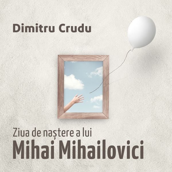 Produktbild: Ziua de naștere a lui Mihai Mihailovici