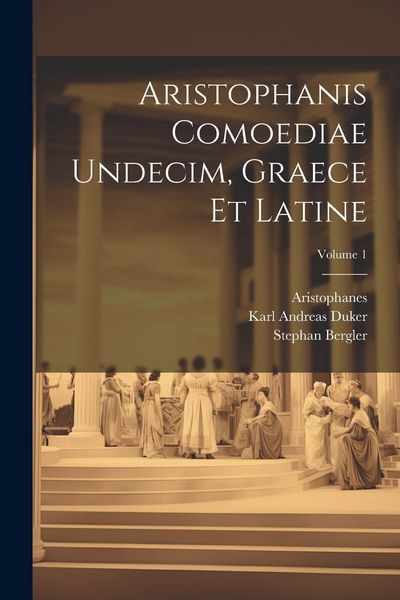 Produktbild: Aristophanis Comoediae Undecim, Graece Et Latine; Volume 1