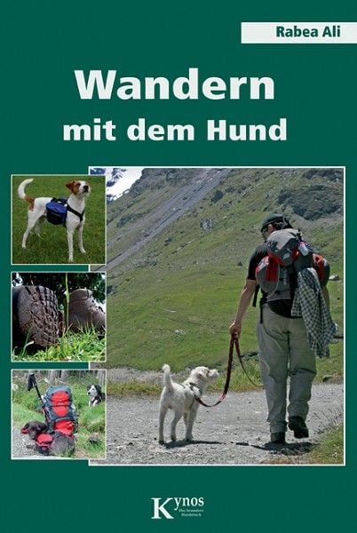 Wandern mit dem Hund, Taschenbuch von Rabea Ali, Kynos Verlag, 9783938071663
