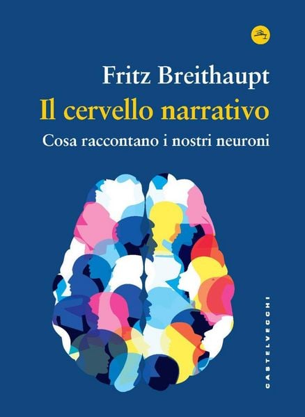 Produktbild: Il cervello narrativo. Cosa raccontano i nostri neuroni