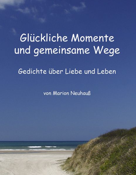 Produktbild: Gl&uuml;ckliche Momente und gemeinsame Wege