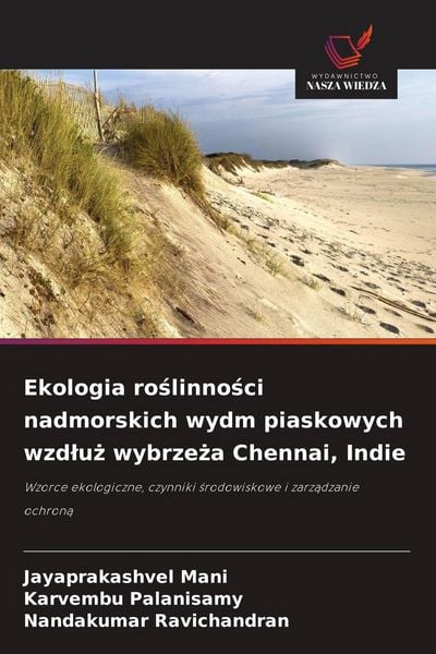 Produktbild: Ekologia ro&iquest;linno&iquest;ci nadmorskich wydm piaskowych wzd&iquest;u&iquest; wybrze&iquest;a Chennai, Indie