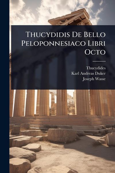 Produktbild: Thucydidis De Bello Peloponnesiaco Libri Octo