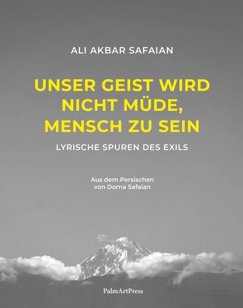 Produktbild: Unser Geist wird nicht m&uuml;de, Mensch zu sein