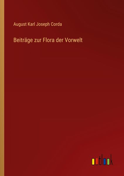Produktbild: Beitr&auml;ge zur Flora der Vorwelt