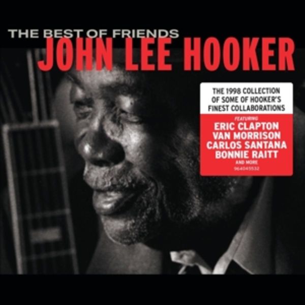 The Best of Friends - John Lee Hooker, CD
