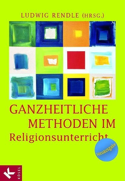 Produktbild: Ganzheitliche Methoden im Religionsunterricht