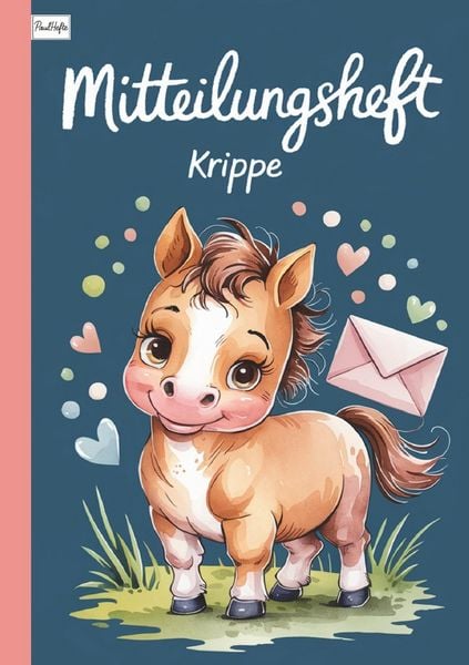 Mitteilungsheft Krippe, Taschenbuch von Paul Hefte, Epubli, 9783565009701