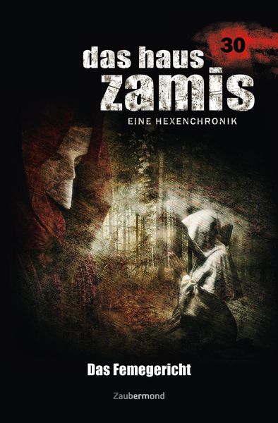 Produktbild: Das Haus Zamis 30 - Das Femegericht