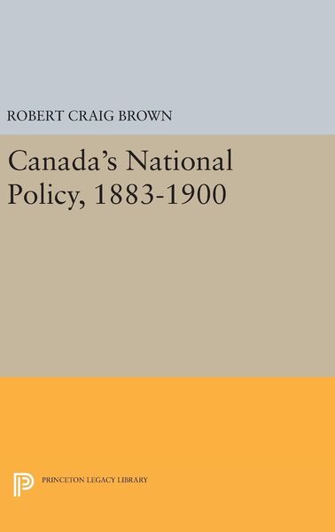 Produktbild: Canada's National Policy, 1883-1900