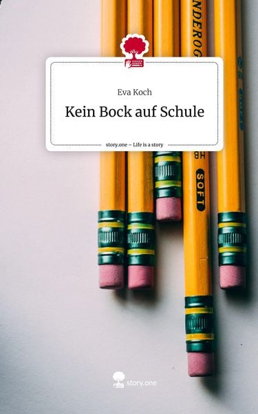 Produktbild: Kein Bock auf Schule. Life is a Story - story.one