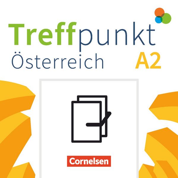 Produktbild: Treffpunkt - Deutsch f&uuml;r die Integration - &Ouml;sterreichische Ausgabe &ndash; Deutsch f&uuml;r Alltag und Beruf - A2: Gesamtband