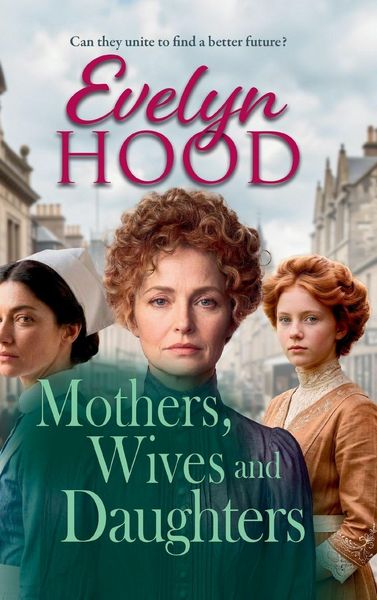 Produktbild: Mothers, Wives and Daughters