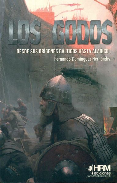 Produktbild: Los godos : desde sus or&iacute;genes b&aacute;lticos hasta Alarico I