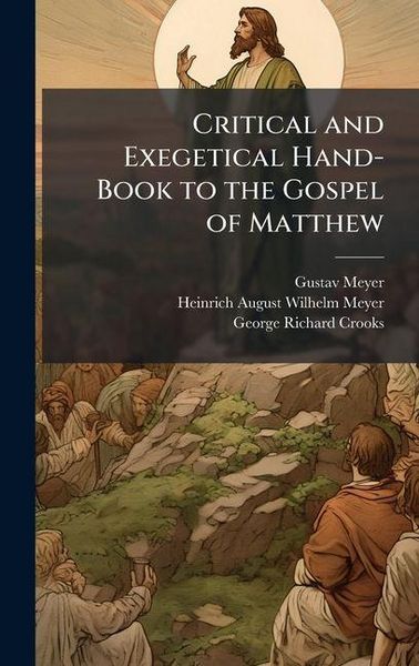 Produktbild: Critical and Exegetical Hand-Book to the Gospel of Matthew