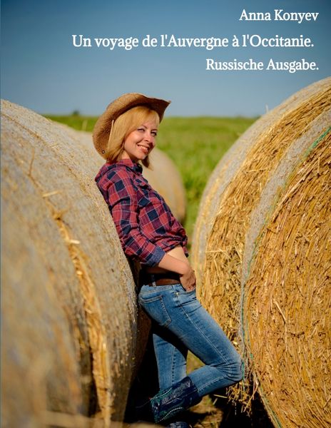 Un voyage de l'Auvergne à l'Occitanie.; Taschenbuch von Anna Konyev, Tredition, 9783384313317