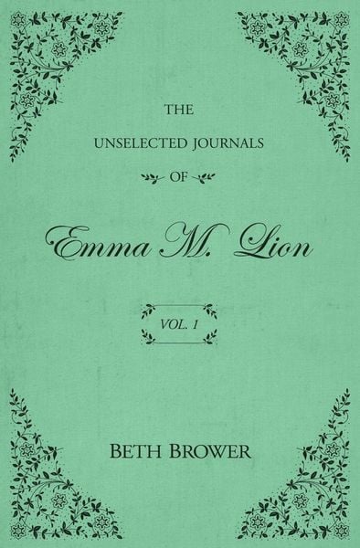 Produktbild: The Unselected Journals of Emma M. Lion