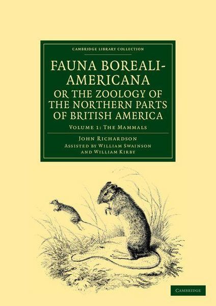 Produktbild: Fauna Boreali-Americana; Or, the Zoology of the Northern Parts of British America