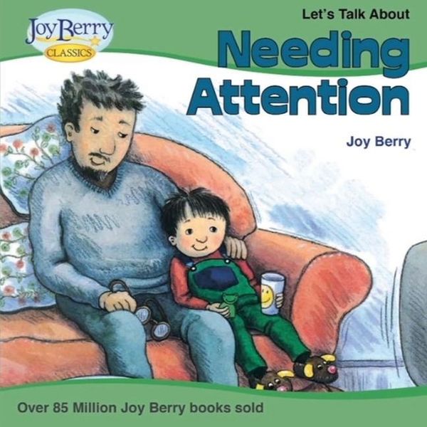 Produktbild: Let's Talk About Needing Attention