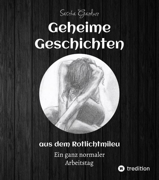 Produktbild: Geheime Geschichten aus dem Rotlichtmilieu BAND 1