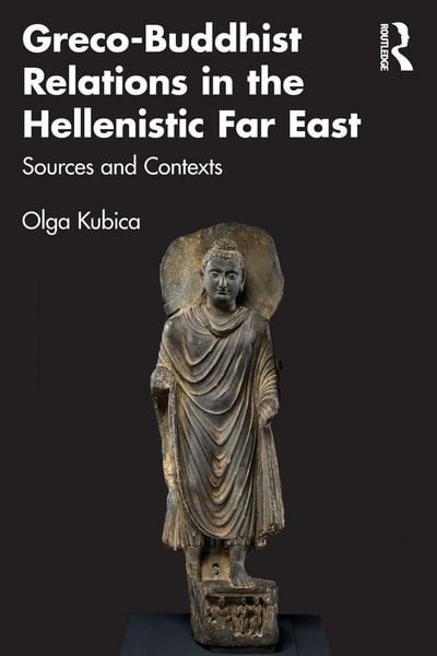 Produktbild: Greco-Buddhist Relations in the Hellenistic Far East