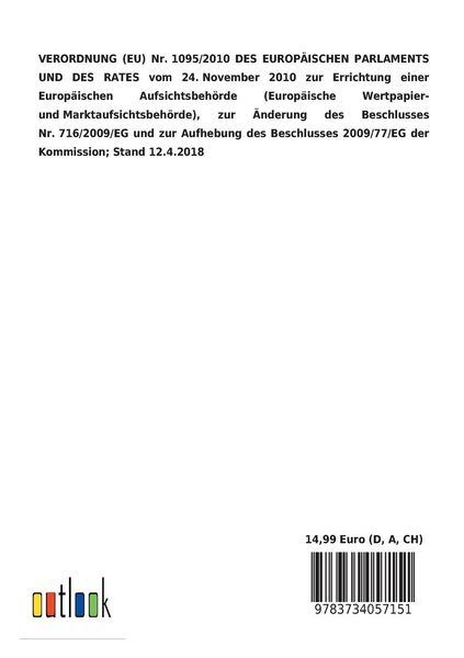 Produktbild: VERORDNUNG (EU) Nr.&nbsp;1095/2010 vom 24.&nbsp;November 2010 zur Errichtung einer Europ&auml;ischen Aufsichtsbeh&ouml;rde (Europ&auml;ische Wertpapier- und&nbsp;Marktaufsichtsbeh&ouml;