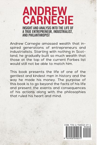 Produktbild: Andrew Carnegie - Insight and Analysis into the Life of a True Entrepreneur, Industrialist, and Philanthropist