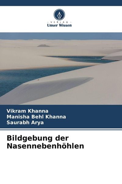 Bildgebung der Nasennebenhöhlen, Taschenbuch von Vikram Khanna , Manisha Behl Khanna , Saurabh Arya, Verlag Unser Wissen, 9786209549335
