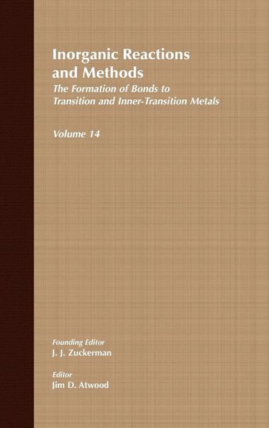 Produktbild: Inorganic Reactions and Methods, the Formation of Bonds to Transition and Inner-Transition Metals