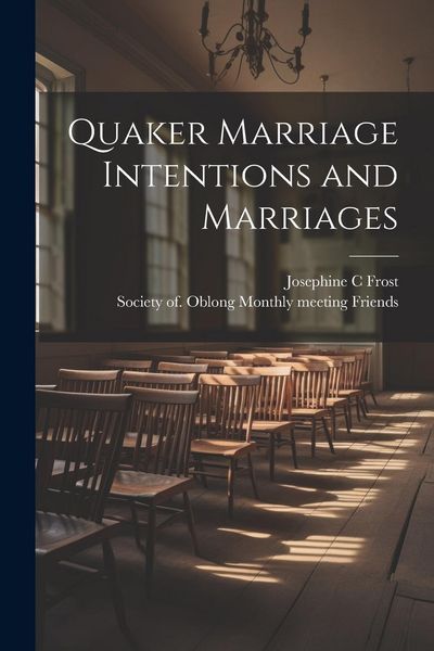 Produktbild: Quaker Marriage Intentions and Marriages